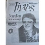 Libération, Supplément Livres Du 29/01/2004 : Bourdieu, Esquisse Pour Une Auto-analyse . 8 Pages - Kranten Voor 1800