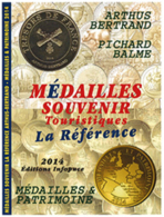 LES MEDAILLES SOUVENIR ARTHUS-BERTRAND ET MEDAILLES ET PATRIMOINE Jean Luc Gosse - Tourism