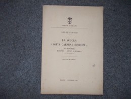 8192-LA SCUOLA "SOFIA CARMINE SPERONI" DI LEONE CLERLE - MILANO-1925 - Medicina, Psicología