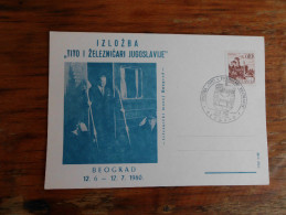 Izlozba Tito I Zeleznicari Jugoslavije Beograd 1980 - Cartas & Documentos