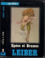 EDITIONS TEMPS-FUTURS  " EPEES ET BRUMES-LES EPEES  N°3 " LEIBER  DE 1982 - Temps Futurs