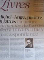 Liberation Supplément Livres Du 10/02/2011 : Le Roman Du XX° Siècle/Gallimard - Correspondance Michel Ange/Carteggio - D - Periódicos - Antes 1800