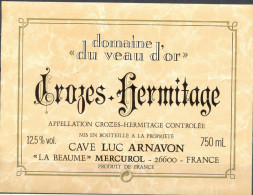 287 - Crozes Hermitage - Domaine Du Veau D'Or - Cave Luc Arnavon "La Beaume" Mercurol 26600 - Côtes Du Rhône