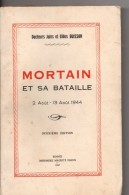 MORTAIN Et Sa Bataille, 2 Aout Au 13 Août 1944, 165 Pages, De 1947, Combat Militaire, Américain, Allemand - Guerra 1914-18