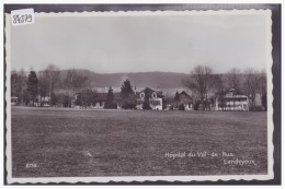 LANDEYEUX - HOPITAL DU VAL DE RUZ - TB - Val-de-Ruz