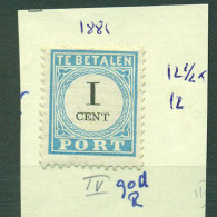 NEDERLAND. Porto. 1881,  1 Cent. 12½x12. MH. - Portomarken
