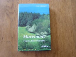 EMILIE FILLE D´ ARDENNE Marémont Tome 2 De La Trilogie Jean Mergeai Auteur Belge Histoire Réçits Guerre Gaume - Belgische Schrijvers