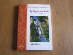 LE CANAL DU MIDI Merveille De L'  Europe Régionalisme Languedoc France Péniche Bateau Navigation Ecluses Batelier - Languedoc-Roussillon