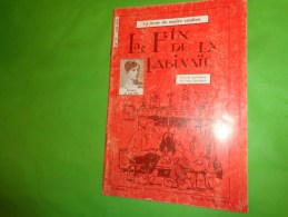 LA FIN DE LA RABINAÏE -Arts Et Traditions Du Pays Vendéen N 70 Juin 1991- Chapeaux Des Bourgeoises Vendeennes En 1900 - Pays De Loire