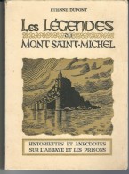 50 - Livre De 218 Pages " Les Légendes Du MONT  SAINT  MICHEL" Historiettes Et Anecdotes - Alpes - Pays-de-Savoie