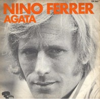 SP 45 RPM (7")  Nino Ferrer  "  Agata  "  Promo - Ediciones De Colección