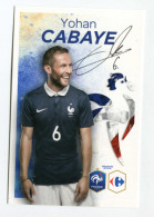 Carte Joueur De L'équipe De France De Football "Yohan Cabaye, Né à Tourcoing" Avec Autographes (imprimés ) Soccer - Autografi