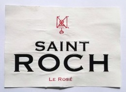 ETIQUETTE VIN LE ROSé CHATEAU SAINT ROCH LANGUEDOC ROUSSILLON - Rosés