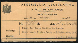 Radiotelegram Of The Legislative Assembly Of The State Of Sao Paulo Sent On 13/NO/1962, VF Quality! - Covers & Documents