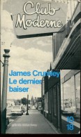 10x18  Crumley Le Dernier Baiser - 10/18 - Grands Détectives