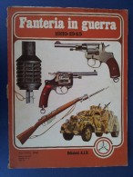 M#0Q13 FANTERIA IN GUERRA 1939-45 Edizioni A.I.D.1977/MILITARI/ARMI - Italiano