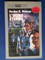 M#0Q39 Collana: Cosmo Argento : Dickson L'UOMO ETERNO Ed.Nord 1987/FANTASCIENZA - Sci-Fi & Fantasy