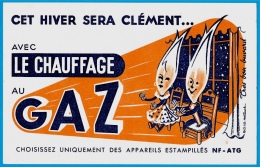 BUVARD "Cet Hiver Sera Clément Avec Le Chauffage Au GAZ" - Electricité & Gaz