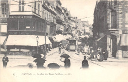 80- AMIENS- LA RUE DES TROIX CAILLOUX - Amiens