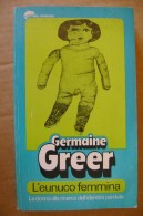 PDA/35 Germaine Greer L´EUNUCO FEMMINA Tascabili Bompiani I Ed. 1976/femminismo - Maatschappij, Politiek, Economie