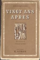 Livres VINGT ANS APRES De Alexandre DUMAS 2 Tomes Chez R.SIMON Illustration Signées Pierre WATRIN - Other & Unclassified