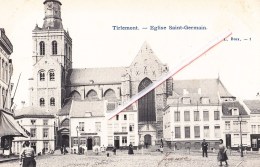 TIRLEMONT - Eglise Saint-Germain - Carte Très Animée - Tienen