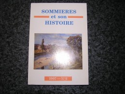 SOMMIERES ET SON HISTOIRE N° 5 1997 Régionalisme Archers Médiévaux Arbalètes Arc Autorail FNC Ligne De L' Etoile J Venes - Languedoc-Roussillon