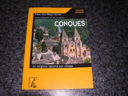 CONQUES Un Religieux Raconte Son Village Fr Jean Régis Harmel Régionalisme Lieux Religieux Abbatiale Sainte Foy Histoire - Languedoc-Roussillon