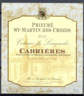 162 - Coteaux Du Languedoc - 2000 - Prieuré St Martin Des Crozes - Cabrières - Les Vignerons De Cabrières 34800 - Languedoc-Roussillon