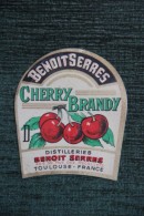 ETIQUETTE " CHERRY BRANDY", BENOIT SERRES, Distilleries à TOULOUSE - Sonstige & Ohne Zuordnung