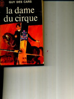 GUY DES CARS LA DAME DU CIRQUE  J AI LU 310 PAGES 1967 - Action