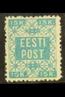 1918 15k Turquoise, P 11½, Mi 2A, VfM, RPS Cert. Cat €300 (£220) For More Images, Please Visit... - Estonia