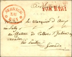 SERVICE / DU / ROI Rouge (S. N° 4680A) Sur Enveloppe Avec Texte Daté De Paris. 1831. - SUP. - Lettres Civiles En Franchise