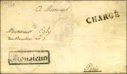 Marque Encadrée 'Monsieur' (S N° 3612) + Griffe CHARGE Sur Lettre Sans Texte Datée 1820. - TB. -... - Lettres Civiles En Franchise