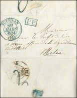 Càd T 13 Bleu TOURNAN (73), P.P. (B) Sur Lettre Pour Melun, Au Verso Taxe Tampon 2 Bleue. 1834. - TB / SUP. ... - 1859-1959 Briefe & Dokumente