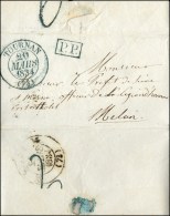 Càd T 13 Bleu TOURNAN (73), P.P. (B) Sur Lettre Pour Melun, Au Verso Taxe Tampon 2 Bleue. 1834. - TB / SUP. ... - 1859-1959 Covers & Documents