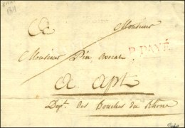 P PAYÉ Rouge Sur Lettre Avec Texte Daté De Paris Le 8 Mai 1811. - TB. - Autres & Non Classés