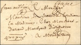 Lettre Avec Texte De Nantes Pour Montpellier. Mention ' Franc Au Dit Lieu ' + ' Franc ' + 2 Paraphes. 1716. - TB.  ... - 1701-1800: Précurseurs XVIII