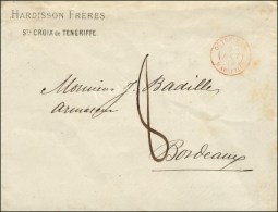 Lettre De Ste Croix De Téneriffe Pour Bordeaux, Càd D'entrée OUTRE-MER / MARSEILLE 73... - Maritime Post