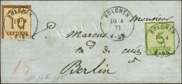 Càd BOLCHEN / Alsace N° 4 Burelage Renversé + 5 Sur Lettre Pour Berlin. 1871. - SUP. - R. - Covers & Documents