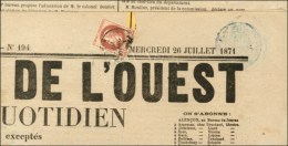 Càd / N° 26 + Timbre Humide Bleu à 2c. Sur Le Journal Le Courrier De L'Ouest Du 26 Juillet 1871.... - 1863-1870 Napoleon III With Laurels