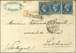 PC 532 / N° 22 (3) Càd BORDEAUX / LES CHARTRONS Sur Lettre Pour Lisbonne. 1867. - TB. - 1862 Napoléon III