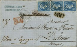 GC 3465 / N° 22 Bande De 3 Càd T 15 STRASBOURG (67) Sur Lettre (voie D'Espagne) Pour Lisbonne. Taxe... - 1862 Napoléon III.