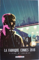 DELCOURT : LA FABRIQUE COMICS 2016 - 14 EXLIBRIS Détachables Livre D'images / HELLBOY, SPAWN, STAR WARS... / NEUF - Illustratoren D - F