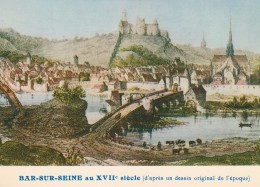 BAR SUR SEINE AU 17° SIECLE - D'APRES UN DESSIN ORIGINAL DE L'EPOQUE - TRES BELLE CARTE PHOTO EN COULEUR -  TOP !!! - Bar-sur-Seine