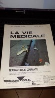 La Vie Medicale 23 ( Traumatologie Courante) - Geneeskunde & Gezondheid