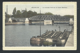 CPA - BRUSSEL - BRUXELLES - Le Nouveau Pont Sur Le Canal Maritime  // - Transport (sea) - Harbour