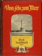 Vom Fels Zum Meer - Zwölf Fahrten Durch Großdeutschland - 5. Wereldoorlogen