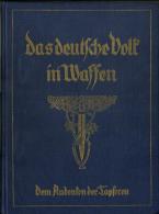 Das Deutsche Volk In Waffen. Der Weltkrieg 1914-1918 - 5. Zeit Der Weltkriege