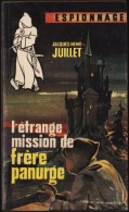 Jacques-Henri JUILLET - L'étrange Mission De Frère Panurge - Éditions Atlantic / Grand Damier - ( 1962 ) . - Altri & Non Classificati